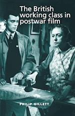 The British Working Class in Postwar Film