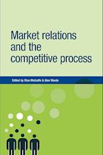 Market Relations and the Competitive Process