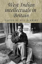 West Indian Intellectuals in Britain