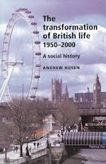 Transformation of British Life 1950–2000