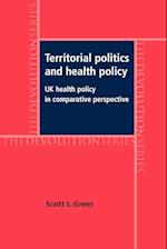 Territorial Politics and Health Policy