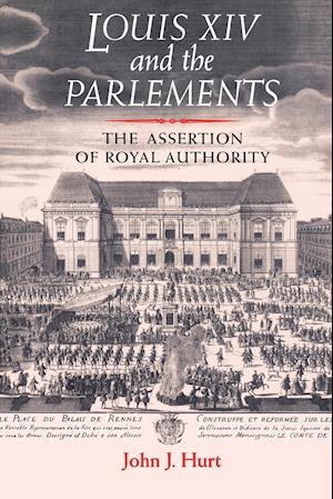 Louis XIV and the Parlements