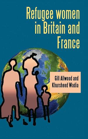 Refugee Women in Britain and France