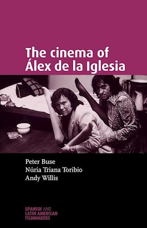 The Cinema of Alex de La Iglesia