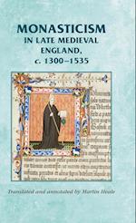 Monasticism in Late Medieval England, C.1300–1535