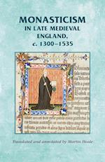 Monasticism in Late Medieval England, C.1300–1535