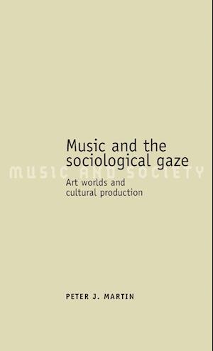 Music and the Sociological Gaze