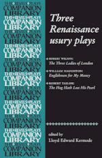 Three Renaissance Usury Plays