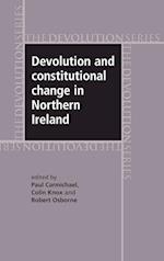 Devolution and Constitutional Change in Northern Ireland
