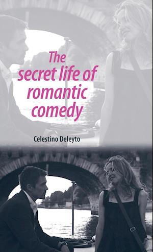 The Secret Life of Romantic Comedy