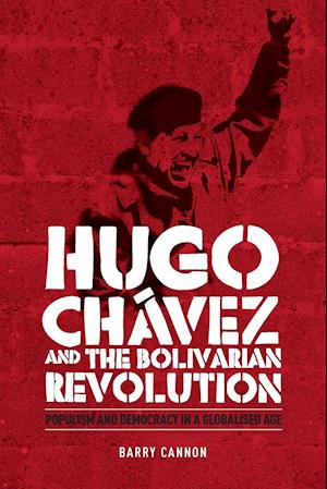 Hugo Chavez and the Bolivarian Revolution