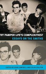 Why Pamper Life's Complexities?