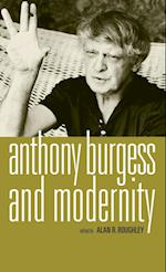 Anthony Burgess and modernity