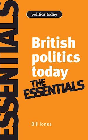 British Politics Today: Essentials