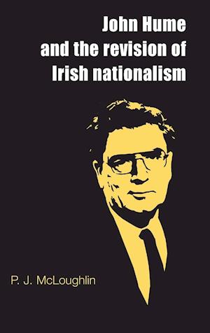 John Hume and the revision of Irish nationalism