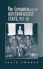 Pan–Germanism and the Austrofascist State, 1933–38