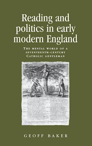 Reading and Politics in Early Modern England