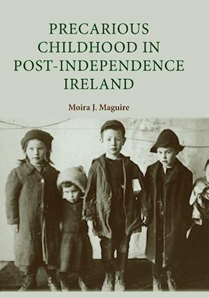 Precarious Childhood in Post-Independence Ireland