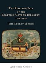 The Rise and Fall of the Scottish Cotton Industry, 1778–1914