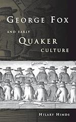George Fox and Early Quaker Culture