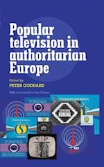 Popular Television in Authoritarian Europe