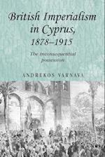 British Imperialism in Cyprus, 1878–1915