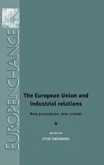 The European Union and Industrial Relations