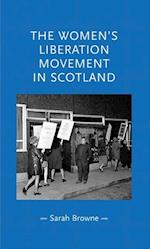 The Women's Liberation Movement in Scotland