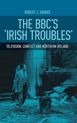 The Bbc's 'Irish Troubles'