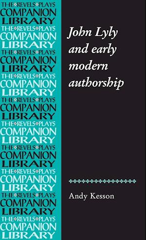 John Lyly and early modern authorship