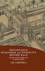 Renaissance Humanism and Ethnicity Before Race