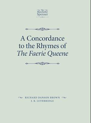 A Concordance to the Rhymes of the Faerie Queene