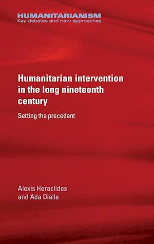 Humanitarian Intervention in the Long Nineteenth Century