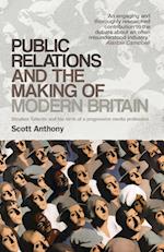 Public Relations and the Making of Modern Britain