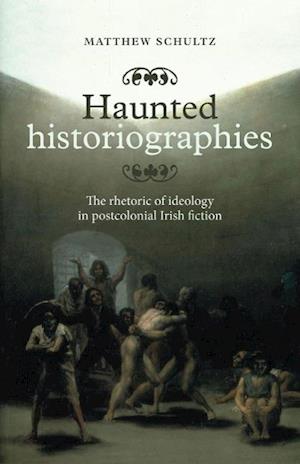 Haunted Historiographies