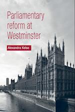 Parliamentary Reform at Westminster