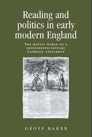 Reading and Politics in Early Modern England