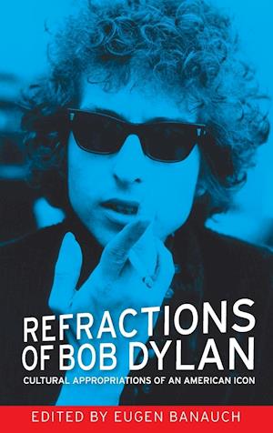 Refractions of Bob Dylan