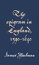 The Epigram in England, 1590–1640