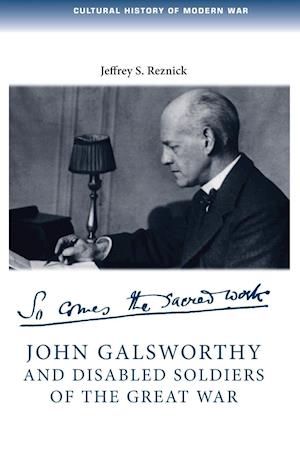 John Galsworthy and Disabled Soldiers of the Great War