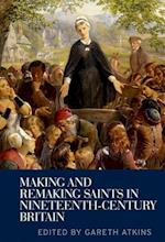 Making and Remaking Saints in Nineteenth-Century Britain