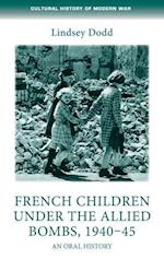 French Children Under the Allied Bombs, 1940–45