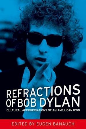 Refractions of Bob Dylan