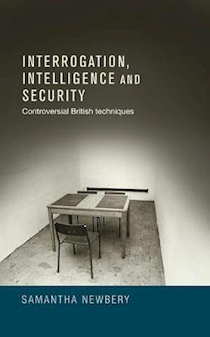 Interrogation, intelligence and security