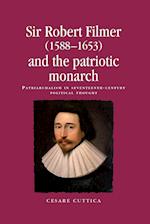 Sir Robert Filmer (1588–1653) and the Patriotic Monarch