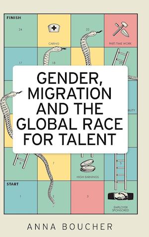 Gender, Migration and the Global Race for Talent