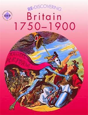 Re-discovering Britain 1750-1900