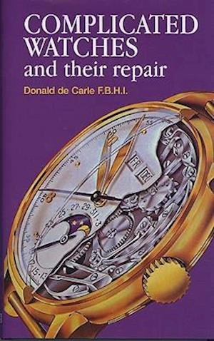 Complicated Watches and Their Repair