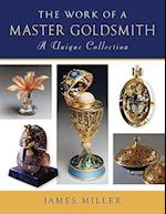 Work of a Master Goldsmith: a Unique Collection