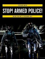 Stop! Armed Police!